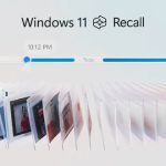 قابلیت Recall ویندوز ۱۱ هر حرکت شما را ضبط می‌کند؛ فورا آن را غیرفعال کنید!