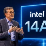 فناوری Intel 14A اینتل در سال ۲۰۲۸ به تولید انبوه می‌رسد